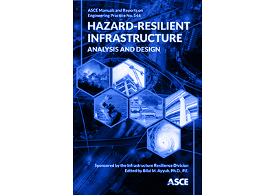 ASCE MOP 144 Hazard-Resilient Infrastructure: Analysis and Design