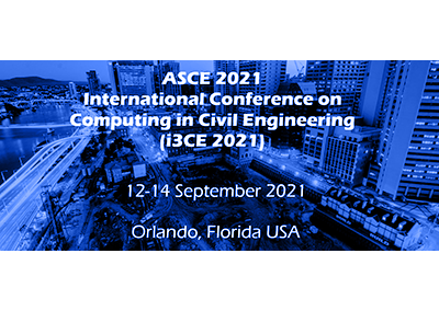 ASCE 2021 International Conference on Computing in Civil Engineering — IT for Smart Infrastructure and Communities